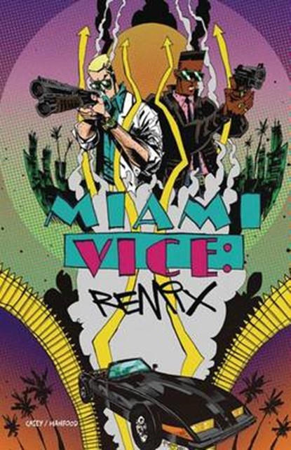 Miami Vice: Remix, Joe Casey - Paperback - 9781941302170