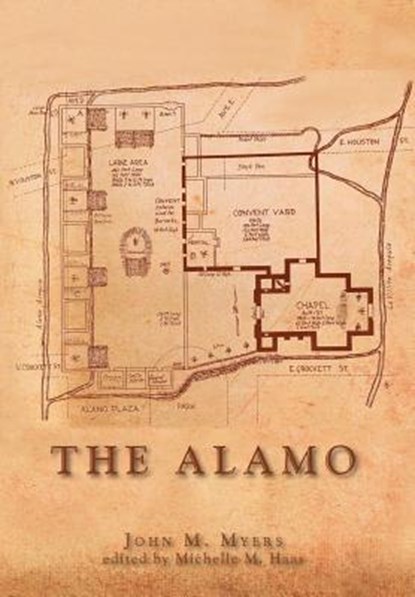 The Alamo, John M. Myers - Gebonden - 9781941324097