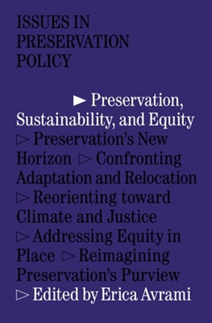 Preservation, Sustainability, and Equity, Erica Avrami - Paperback - 9781941332702