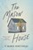 The Mason House, T. Marie Bertineau - Paperback - 9781941360439