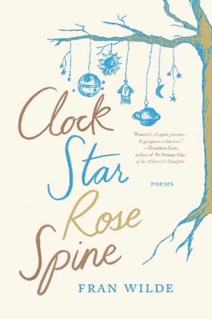 Clock Star Rose Spine, WILDE,  Fran - Paperback - 9781941360576