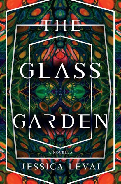 The Glass Garden, Jessica Levai - Paperback - 9781941360873