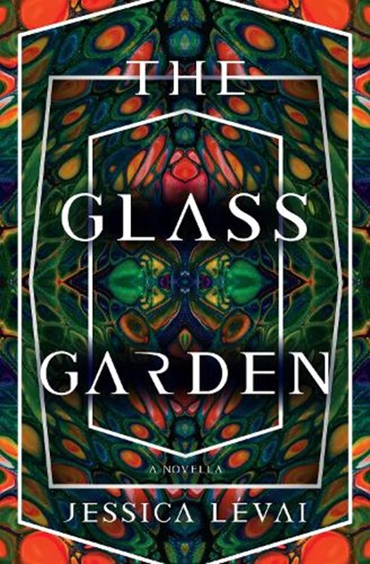 The Glass Garden, Jessica Levai - Paperback - 9781941360873