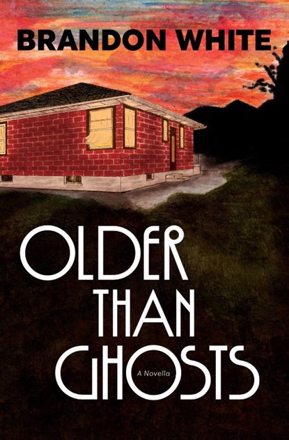 Older Than Ghosts, Brandon White - Paperback - 9781941360972