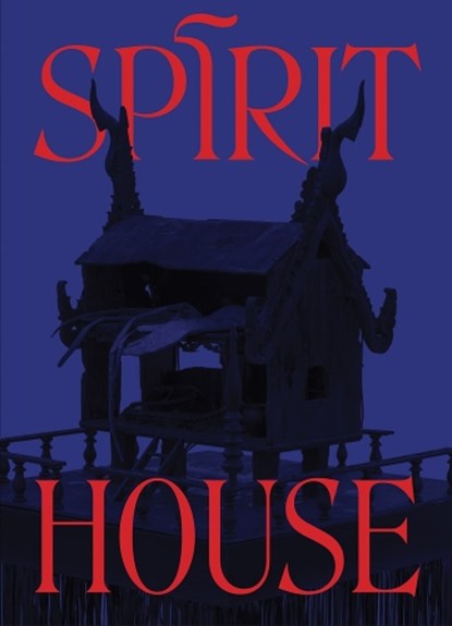 Spirit House, Aleesa Pitchamarn Alexander - Gebonden - 9781941366738