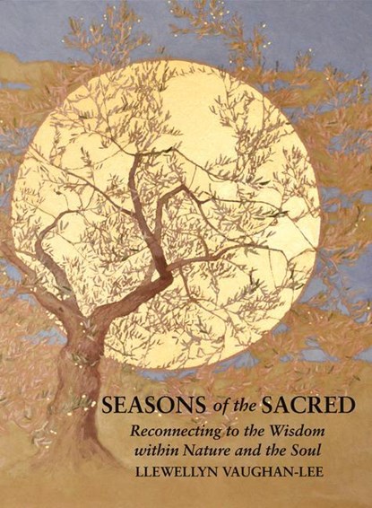 Seasons of the Sacred, Llewellyn (Llewellyn Vaughan-Lee ) Vaughan-Lee - Paperback - 9781941394465