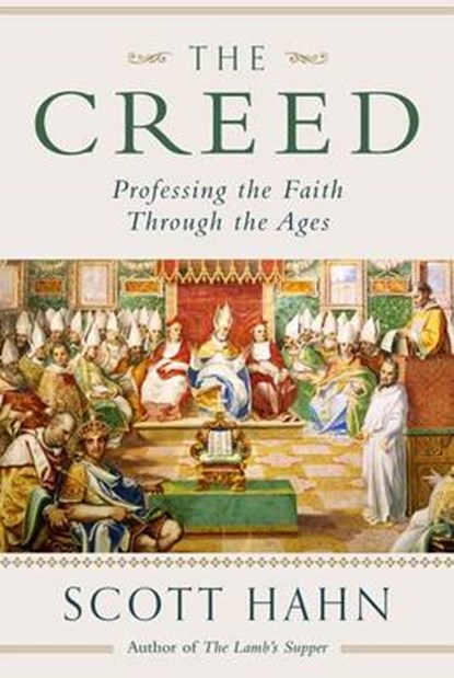 The Creed, HAHN,  Scott - Gebonden - 9781941447772