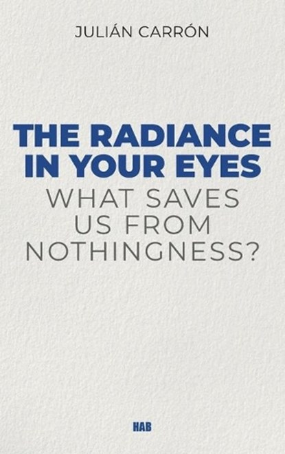 The Radiance in Your Eyes, Carron Julian - Paperback - 9781941457153