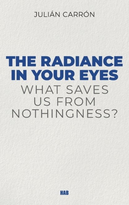 The Radiance in Your Eyes, Carron Julian - Paperback - 9781941457153