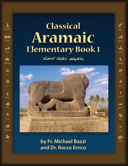 Classical Aramaic, Roy Morgan Gessford - Paperback - 9781941464342