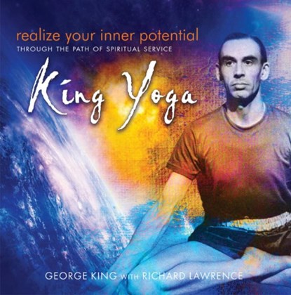 Realize Your Inner Potential, George King ; Richard Lawrence - Paperback - 9781941482025