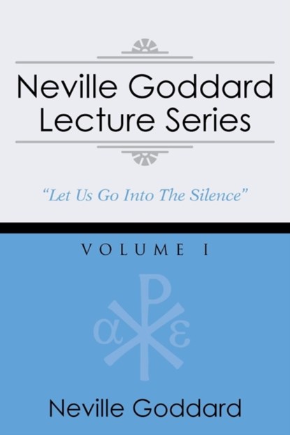 Neville Goddard Lecture Series, Volume I, Neville Goddard - Paperback - 9781941489000