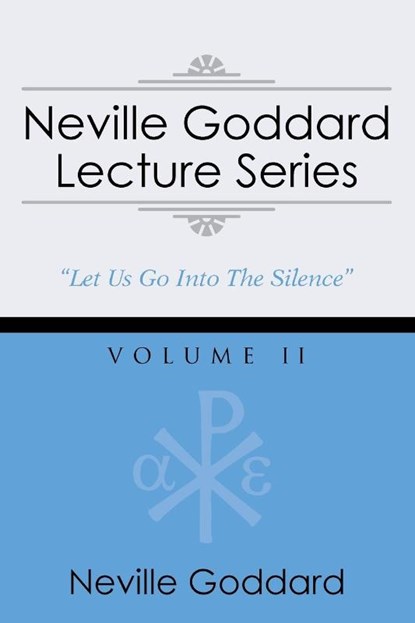 Neville Goddard Lecture Series, Volume II, Neville Goddard - Paperback - 9781941489017