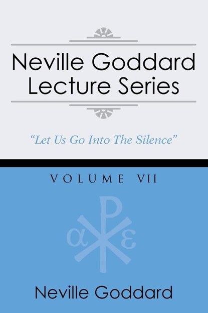 Neville Goddard Lecture Series, Volume VII, Neville Goddard - Paperback - 9781941489062
