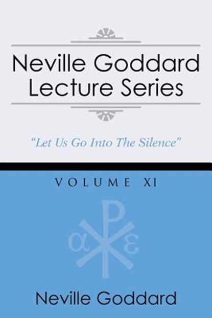 Neville Goddard Lecture Series, Volume XI, Neville Goddard - Paperback - 9781941489109