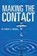 Making the Contact, Robert A Russell - Paperback - 9781941489864