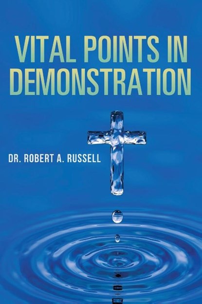 Vital Points in Demonstration, Robert A Russell - Paperback - 9781941489932
