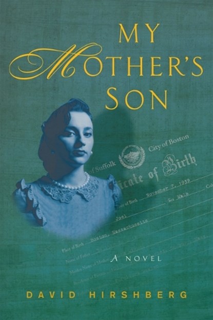 My Mother's Son, HIRSHBERG,  David - Gebonden - 9781941493229