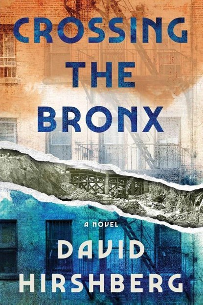 Crossing the Bronx, David Hirshberg - Paperback - 9781941493397
