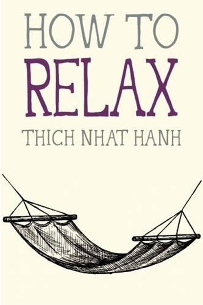 How to Relax, Thich Nhat Hanh - Paperback - 9781941529089