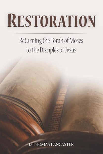 Restoration, D. Thomas Lancaster - Paperback - 9781941534014