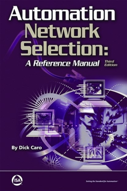 Automation Network Selection, Richard H. (University of Florida; Louisiana State University Caro - Paperback - 9781941546802