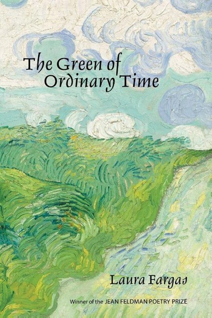 The Green of Ordinary Time, Laura Fargas - Paperback - 9781941551127