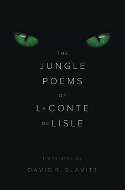 The Jungle Poems of Leconte de Lisle, David R. Slavitt - Paperback - 9781941561089