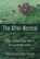 The After-Normal: Brief, Alphabetical Essays on a Changing Planet, David Carlin - Paperback - 9781941628171