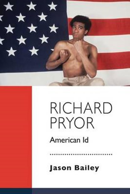 Richard Pryor, BAILEY,  Jason - Paperback - 9781941629130