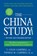 The China Study: Revised and Expanded Edition, T. Colin Campbell ; Thomas M. Campbell II - Paperback - 9781941631560