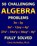 50 Challenging Algebra Problems (Fully Solved), Chris McMullen - Paperback - 9781941691236
