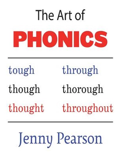 The Art of Phonics, Jenny Pearson - Paperback - 9781941691410
