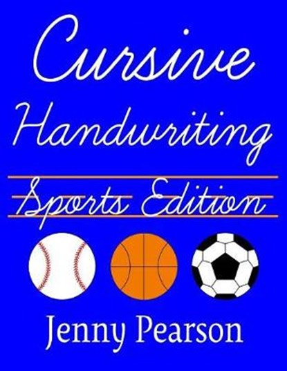Cursive Handwriting Sports Edition, PEARSON,  Jenny - Paperback - 9781941691458