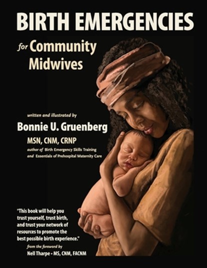 Birth Emergencies: For Community Midwives, Nell Tharpe Cnm - Paperback - 9781941700426