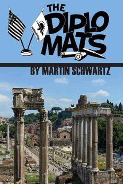 The Diplomats, Professor Martin Schwartz - Paperback - 9781941704097