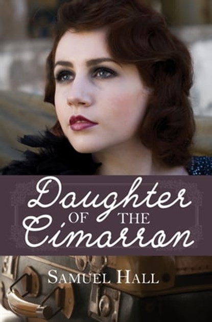 Daughter of the Cimarron, Samuel Hall - Ebook - 9781941720097