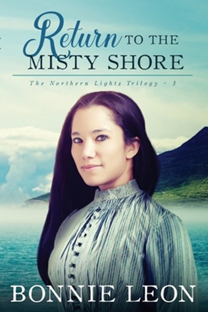 Return to the Misty Shore, Bonnie Leon - Paperback - 9781941720332