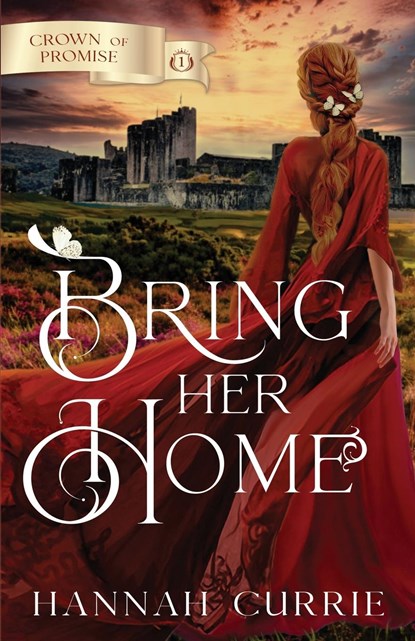 Bring Her Home, Hannah Currie - Paperback - 9781941720974