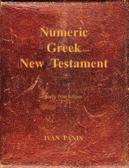Numeric Greek New Testament, Ivan Panin - Paperback - 9781941776278