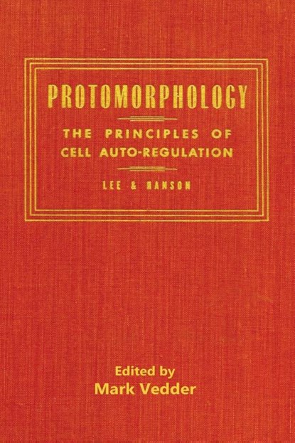 Protomorphology, Royal Lee ; William A Hanson - Paperback - 9781941776520