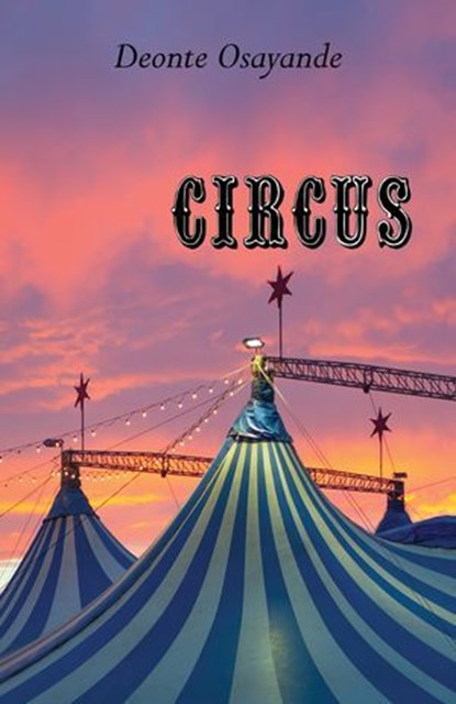 Circus, Deonte Osayande - Ebook - 9781941799550