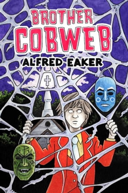 Brother Cobweb, Alfred Eaker - Ebook - 9781941799758