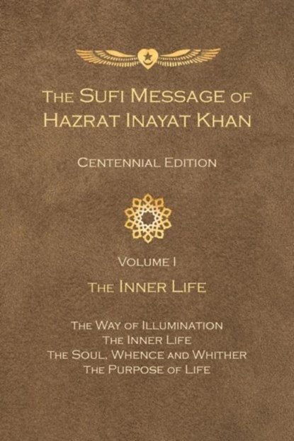 The Sufi Message of Hazrat Inayat Khan Vol. 1 Centennial Edition, Hazrat Inayat Khan - Paperback - 9781941810170