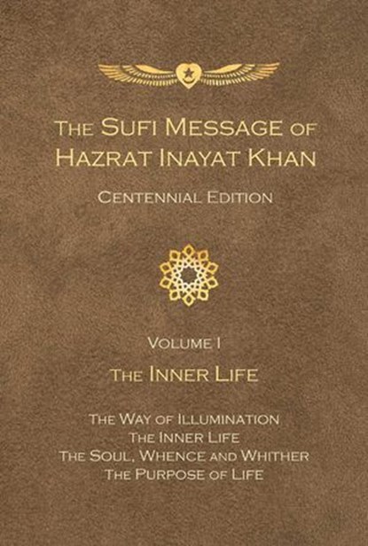The Sufi Message of Hazrat Inayat Khan Centennial Edition, Hazrat Inayat Khan - Ebook - 9781941810194