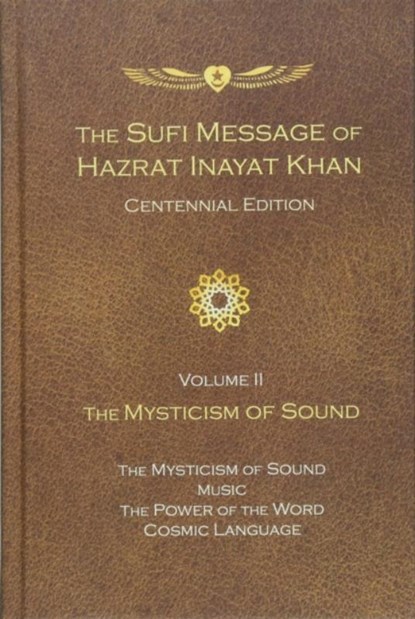 The Sufi Message of Hazrat Inayat Khan Vol. 2 Centennial Edition, Hazrat Inayat Khan - Gebonden - 9781941810224