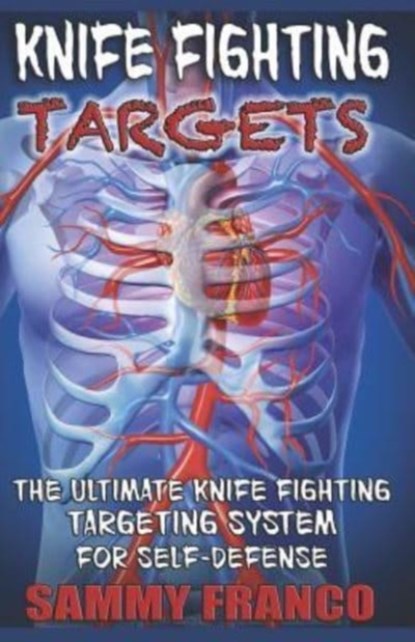 Knife Fighting Targets, Sammy Franco - Paperback - 9781941845646