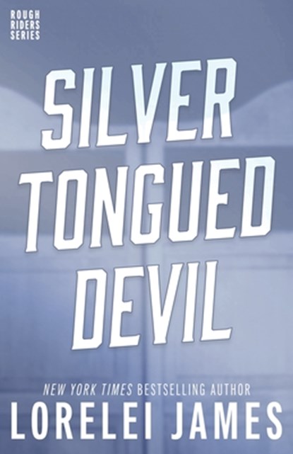 SILVER-TONGUED DEVIL, Lorelei James - Paperback - 9781941869048