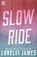 Slow Ride, Lorelei James - Paperback - 9781941869215