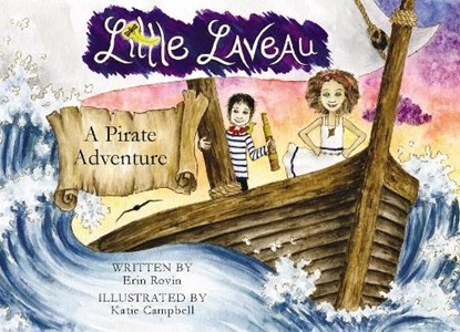Little Laveau: A Pirate Adventure, Erin Rovin - Paperback - 9781941879290